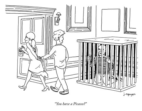 "You have a Picasso?"
