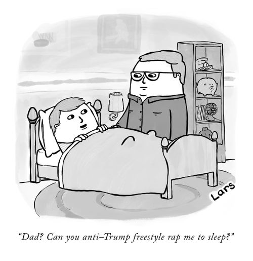 "Dad? Can you anti-Trump freestyle rap me to sleep?"