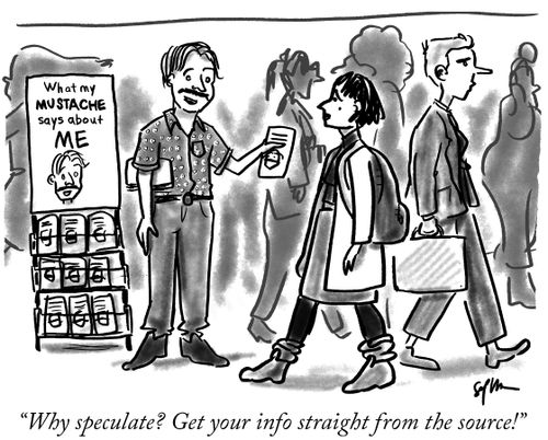 "Why speculate? Get your info straight from the source!"