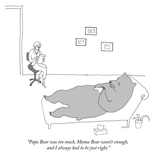 "Papa Bear was too much, Mama Bear wasn't enough, and I always had to be just right."