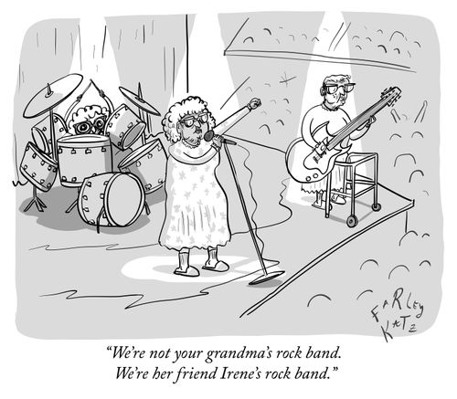 "We're not your grandma's rock band. We're her friend Irene's rock band."