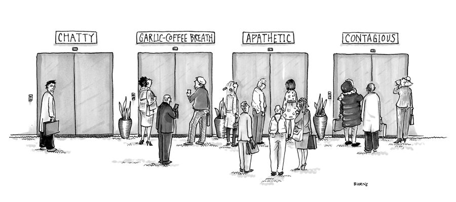 Chatty, garlic-coffee breath, apathetic, contagious