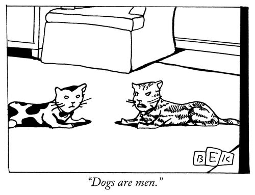 "Dogs are men."