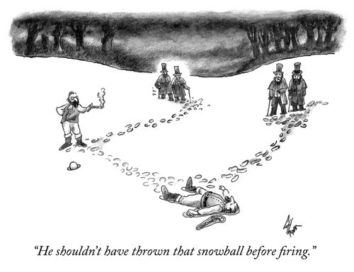 "He shouldn't have thrown that snowball before firing."