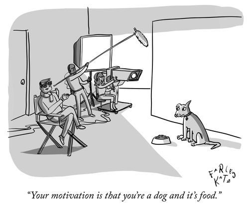 "Your motivation is that you're a dog and it's food."