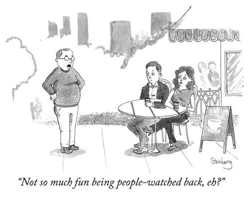 "Not so much fun being people-watched back, eh?"