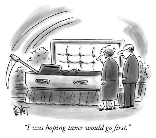 "I was hoping taxes would go first."