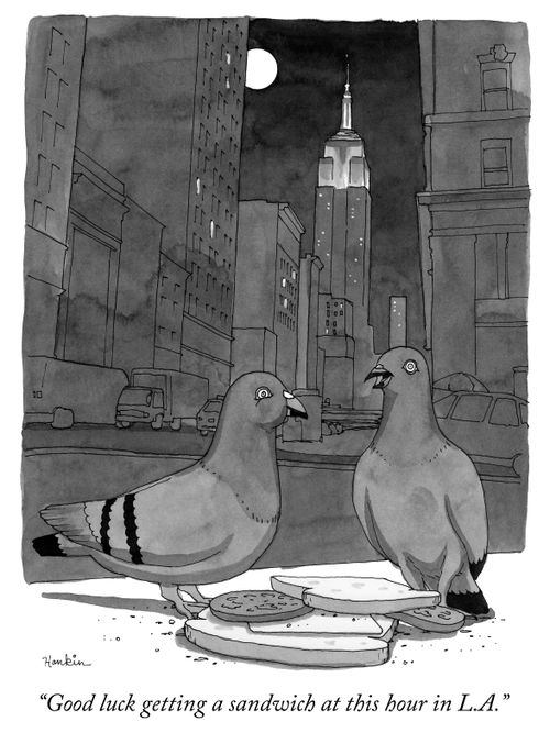 "Good luck getting a sandwich at this hour in L.A."