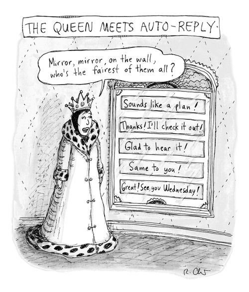 The Queen Meets Auto-Reply
