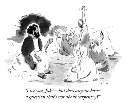 "I see you, Jake--but does anyone have a question that's not about carpentry?"
