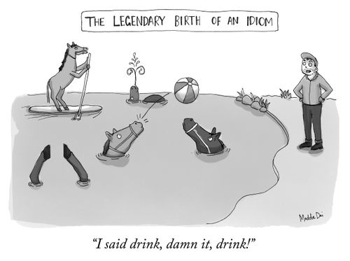 The legendary birth of an idiom