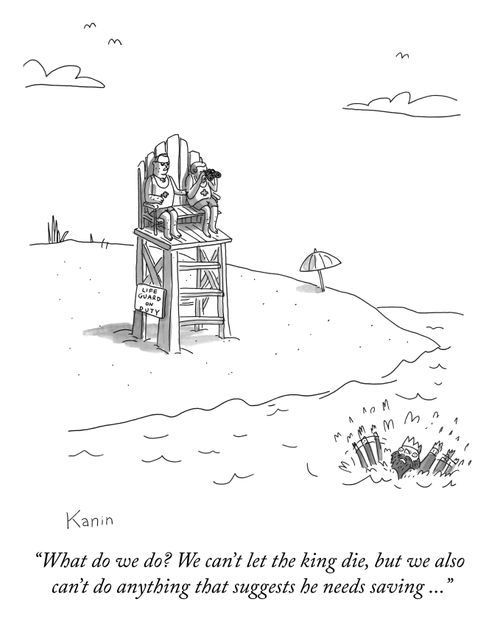 "We can't let the king die, but we also can't do anything that suggests he needs saving..."