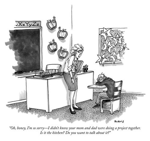 "Oh, honey, I'm so sorry – I didn't know your mom and dad were doing a project together. Is it in the kitchen? Do you want to talk about it?