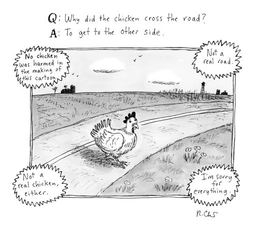 Q: Why did the chicken cross the road? A: To get to the other side.