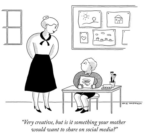 "Very creative, but is it something your mother would want to share on social media?"
