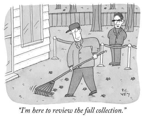 "I'm here to review the fall collection."