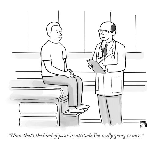 "Now that's the kind of positive attitude I'm really going to miss."