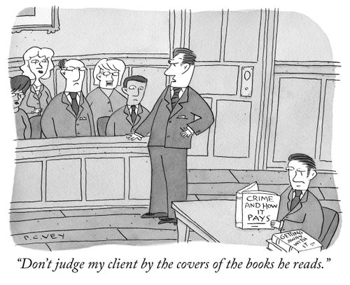 "Don't judge my client by the covers of the books he reads."