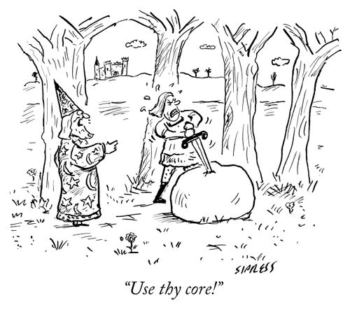 "Use thy core!"