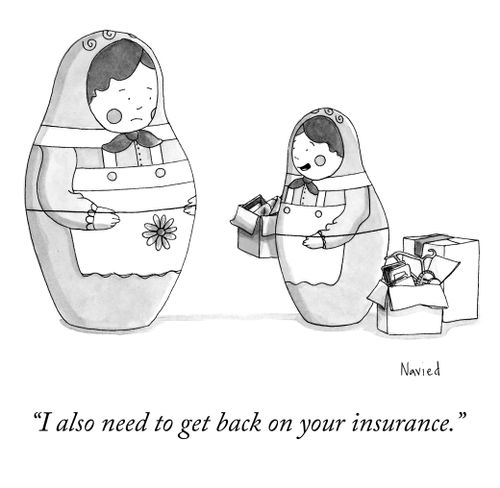 "I also need to get back on your insurance."