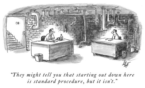 "They might tell you that starting out down here is standard procedure, but it isn't."