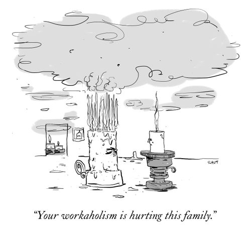"Your workaholism is hurting this family."