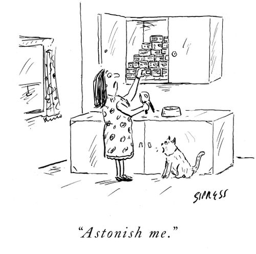 "Astonish me."