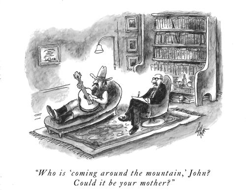 "Who is 'coming around the mountain,' John? Could it be your mother?"