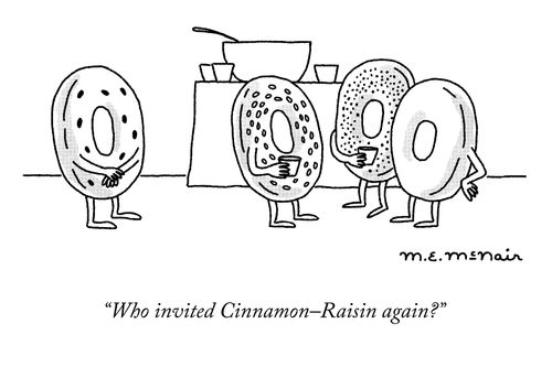 "Who invented Cinnamon-Raisin again?"