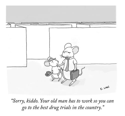 "Sorry, kiddo. Your old man has to work so you can go to the best drug trials in the country>"