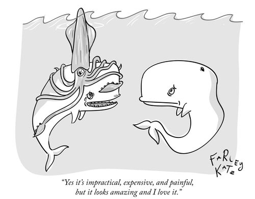 "Yes it's impractical, expensive, and painful, but it looks amazing and I love it."