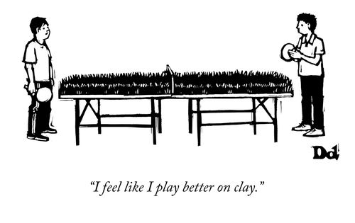 "I feel like I play better on clay."