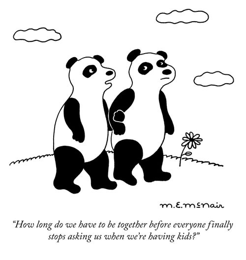 "How long do we have to be together before everyone finally stops asking us when we're having kids?"