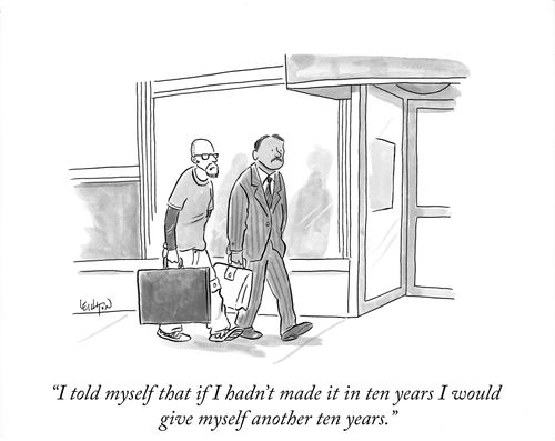 "I told myself that if I hadn't made it in ten years I would give myself another ten years."