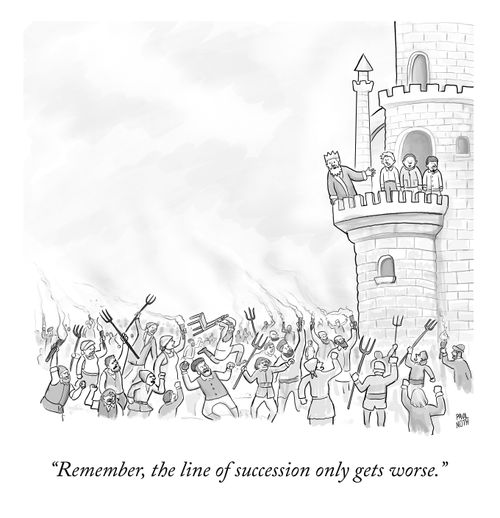 "Remember, the line of succession only gets worse."