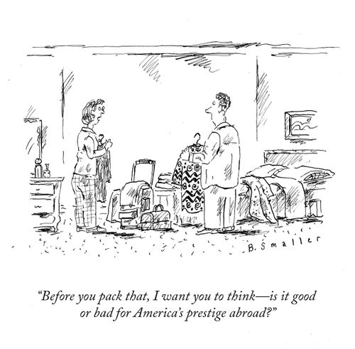 "Before you pack that, I want you to think – is it good or bad for America's prestige abroad?"
