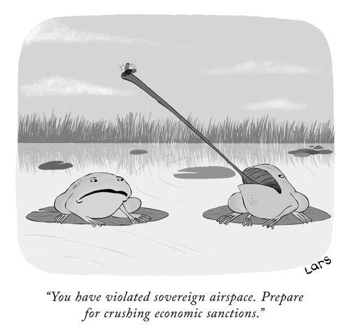 "You have violated sovereign airspace. Prepare for crushing economic sanctions."