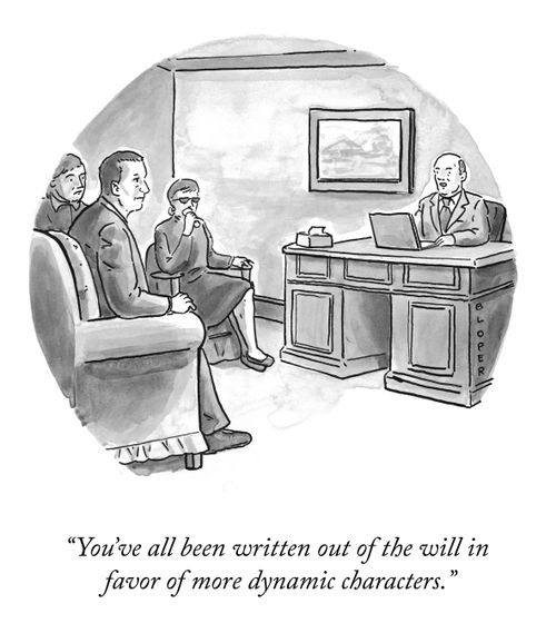 "You've all been written out of the will in favor of more dynamic characters."