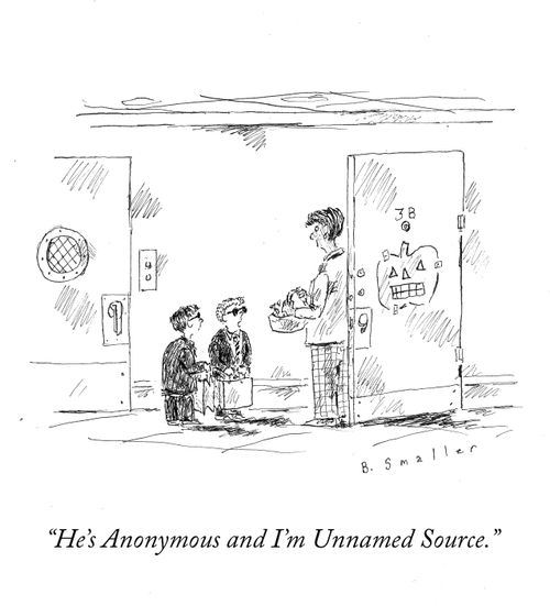 "He's Anonymous and I'm Unnamed Source."