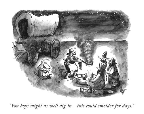 "You boys might as well dig in - this could smolder for days."