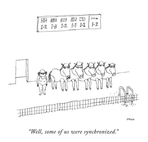 "Well, some of us were synchronized."
