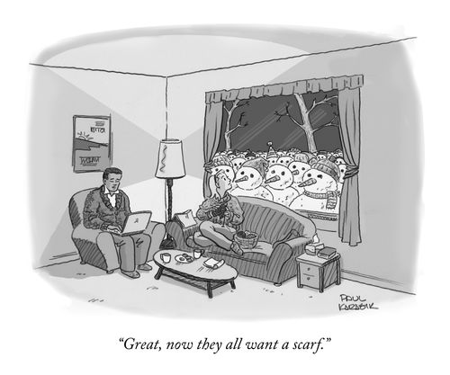 "Great, now they all want a scarf."