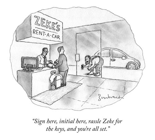 "Sign here, initial here, rassle Zeke for the keys and you're all set."