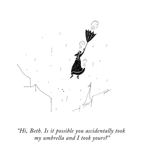 "Hi, Beth. is it possible you accidentally took my umbrella and I took your?"