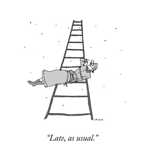 "Late, as usual."