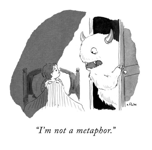 "I'm not a metaphor."