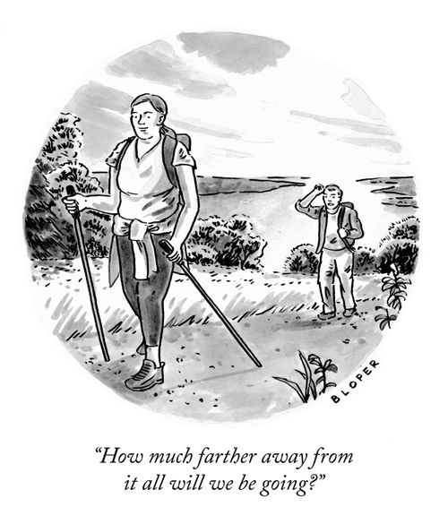 "How much further away from it all will we be going?"
