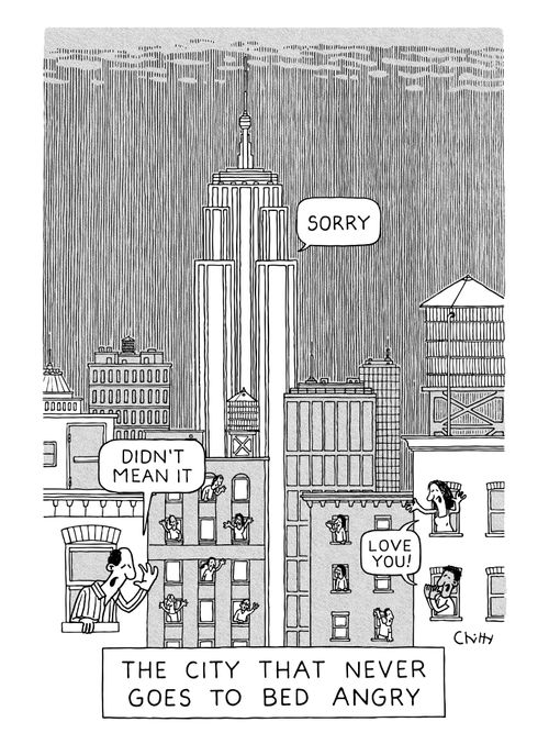 The city that never goes to bed angry.