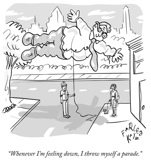 "Whenever I'm feeling down, I throw myself a parade."