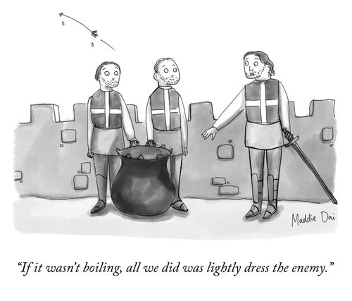 "If it wasn't boiling, all we did was lightly dress the enemy."